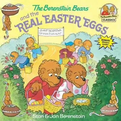 The Berenstain Bears And The Real Easter Eggs - Paperback - GOOD • $3.73