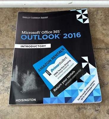 Shelly Cashman Series Microsoft Office 365 And Outlook 2016 : Intermediate • $35