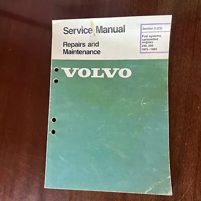 OEM 1975-1984 Volvo 240 260 Fuel Systems Repairs & Maintenance Service Manual • $12.99