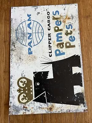 Vintage 1960s Pan Am Airlines Clipper Cargo Pampers Pets Dog Crate Metal Sign • $55