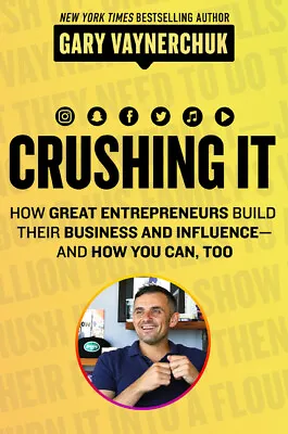 $36.66 • Buy NEW BOOK Crushing It!: How Great Entrepreneurs Build Business And Influence - An