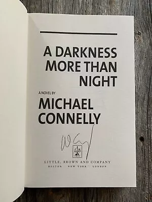 SIGNED - A DARKNESS MORE THAN NIGHT By Michael Connelly (2001 Hardcover) • $36