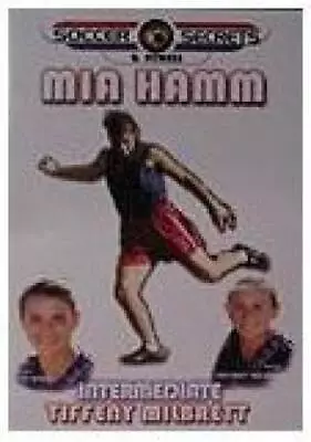 Soccer Secrets & Fitness (Intermediate) : Mia Hamm - DVD By Mia Hamm - VERY GOOD • $6.97