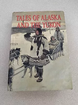 Tales Of Alaska And The Yukon By Frank Oppel (Hardcover)  • $15