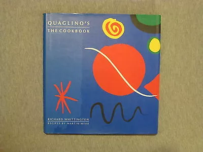 Quaglino's Restaurant The Cookbook Whittington Martin Webb  (1996 Hardcover)EUC • $12.50