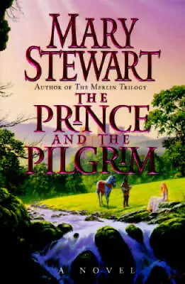 The Prince And The Pilgrim - Hardcover By Stewart Mary - GOOD • $3.95