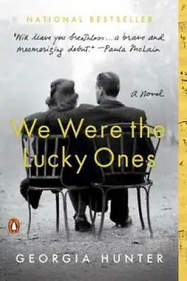 $3.59 • Buy We Were The Lucky Ones: A Novel - Paperback By Hunter, Georgia - GOOD