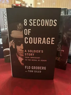 MASSIVE Signed Flo Groberg: 8 Seconds Of Courage 1st HB W/DJ Medal Honor COA • $98