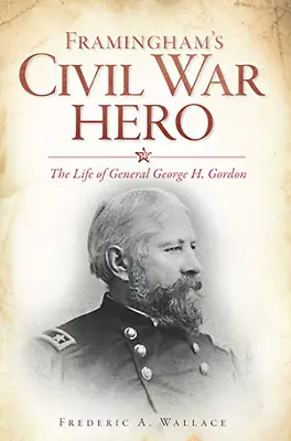 Framingham's Civil War Hero Massachusetts Civil War Series Paperback • $14.29