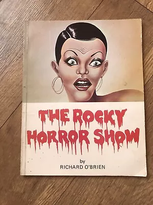 The Rocky Horror Show Book Music And Lyrics By Richard O’brien Paperback • £25