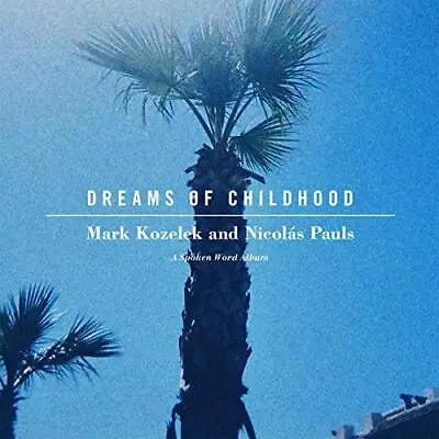 Dreams Of Childhood: A Spoken Word Album • £4.60