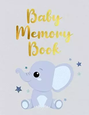 Baby Memory Book A Newborn Week By Week Journal For Recording All Your Specia... • £7.90