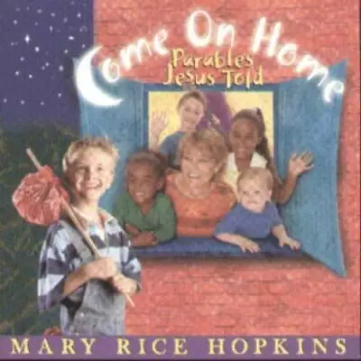 Come On Home - Audio CD By Mary Rice Hopkins - VERY GOOD • $8.48