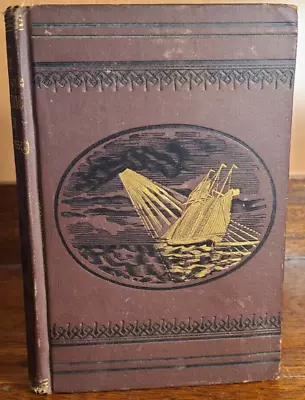 A Voyage Into Sunbeam By Mrs. Anne Brassey 1881 Book On Ocean Travel • $22