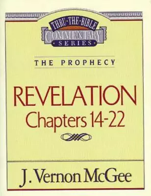 Thru The Bible Commentary: Revelation Chapters 14-22 • $5.94