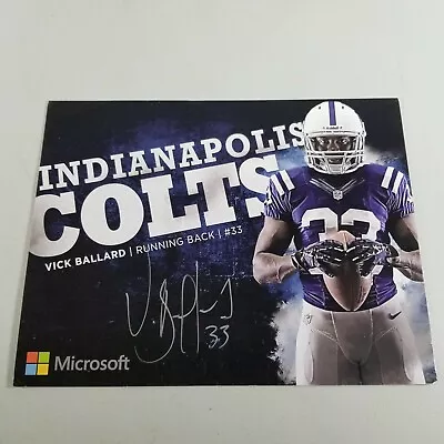 Vick Ballard Signed Colts Microsoft Autograph Running Back #33 Indianapolis  • $29.99