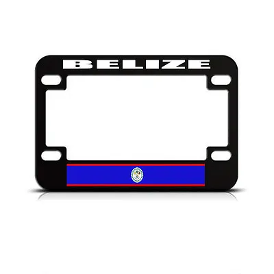 Metal Bike License Plate Frame Belize Flag Country Motorcycle Accessories Black • $17.99