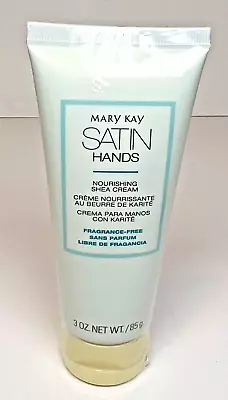 Mary Kay Satin Hands Nourishing Shea Cream Fragrance Free ~ 3oz~Fresh New • $11.99