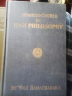 Rare 1931 Vintage Advanced Course In Yogi Philosophy Book • $100