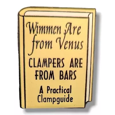 E Clampus Vitus ECV Wimmen Are From Venus Clampers Are From Bars Clampguide Pin • $29.99