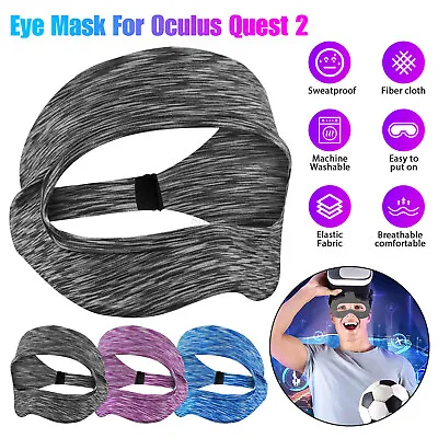 2PCS Home VR Eye Mask Cover Breathable Sweat Band For Oculus Quest 2 VR Headset • $19.83