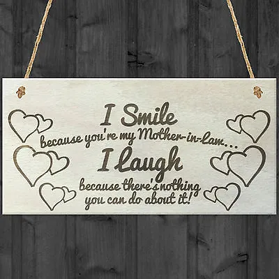 I Smile Because You're My Mother In Law Wooden Plaque Gift Mothers Day Present • £3.99