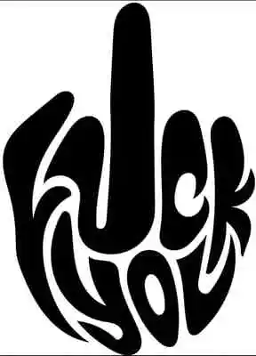 F You Flipping Off Middle Finger Decal Stickers Car Window Tumbler 22 Variations • $4.67