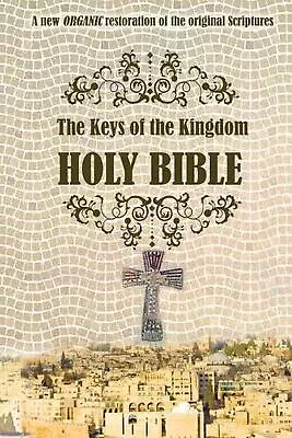 The Keys Of The Kingdom Bible By Christopherh Sparkes Paperback Book • $39.09