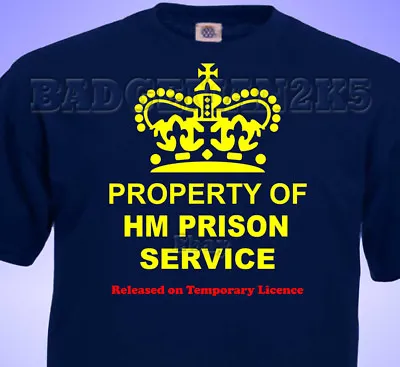 £11.54 • Buy Property Of HM PRISON SERVICE JOKE  MENS Cotton T-Shirt
