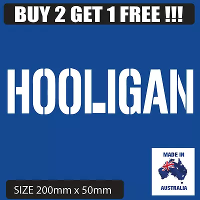 White  Hooligan Car Sticker 4x4 Decal Vinyl JDM  Race Drift Hoon Illest • $5.95