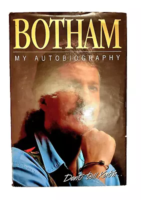 DON'T TELL KATH... By Ian Botham - My Autobiography • £2