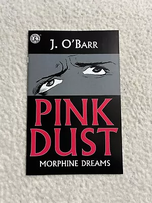 Pink Dust Morphine Dreams-By James O'Barr Kitchen Sink Comics 1998 • £7.23