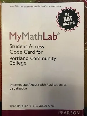 MyMathLab For Portland Comm. College For Intermediate Algebra With App.& Vizual. • $50