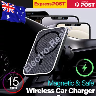 Mag Wireless Car Charger Magnetic Safe Phone Holder For IPhone 15 14 Pro Max • $34.15