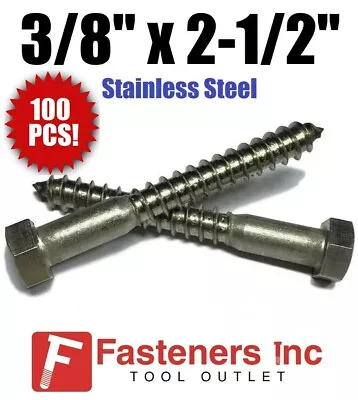 (Qty 100) 3/8  X 2 1/2  Lag Screws Hex Head Stainless Steel 18-8 / 304 • $63.79