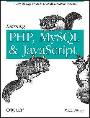£3.25 • Buy Robin Nixon : Learning PHP, MySQL, And JavaScript: A S FREE Shipping, Save £s