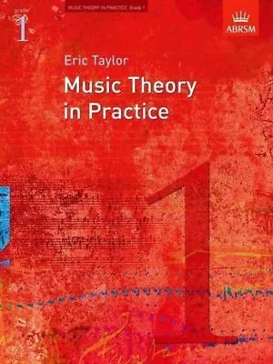 Music Theory In Practice Grade 1 (Music Theory In ... By Taylor Eric Paperback • £3.61