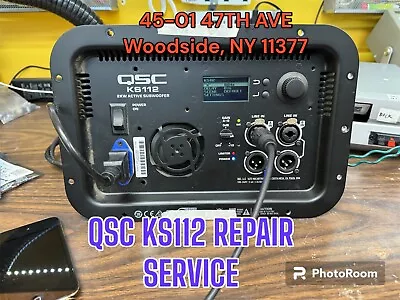 QSC KS112 - Repair Service FAST REPAIR AND WARRANTY!! • $250