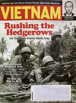 1st Cavalry - RUSHING THE HEDGEROWS December 2021 VIETNAM Magazine D.B. COOPER • $6