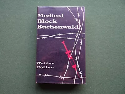 Medical Block Buchenwald. The Personal Testimony Of Inmate 996 Block 36 • £10