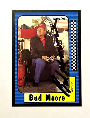 Bud Moore NASCAR 1991 Maxx #46 Autographed Signed • $4.99