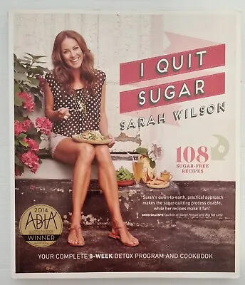 $17 • Buy I Quit Sugar By Sarah Wilson Paperback Health Eating Recipes Cooking