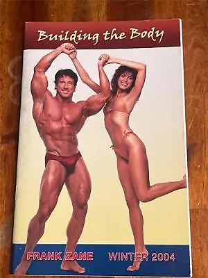 FRANK ZANE Bodybuilding BUILDING THE BODY Newsletter Muscle Booklet WINTER 2004 • $10