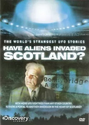 World Strangest UFO Stories Have Aliens Invaded  Scotland -  DVD Free Post UK • £8.95