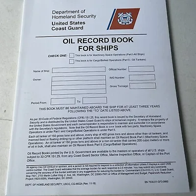 Dept Of Homeland Security U.s. Coast Guard Oil Record Book For Ships Log Book • $12.75