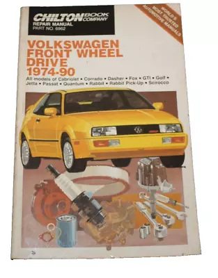 Chilton Volkswagen Front Wheel Drive Repair Manual 1974 - 1990 #6962 • $8.95