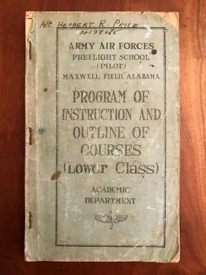 1942 Army Air Force Pilot PreFlight School Program Maxwell Field ALABAMA WWII • $125