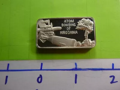 Atom Bombing Of Hiroshima Japan Wwii Lincoln Mint 1977 Very Rare Silver Bar 3a3 • $79.95
