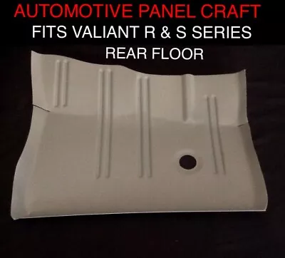 Fits Valiant R & S Series Rear Floor • $445