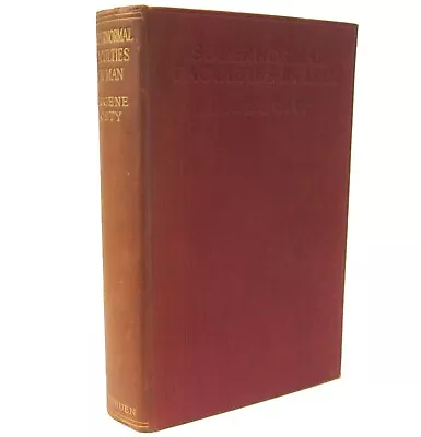 1923 Supernormal Faculties In Man : An Experimental Study By Eugene Osty • £45